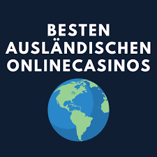 Die Welt der Ausland Casinos Entdecken Sie die besten Optionen